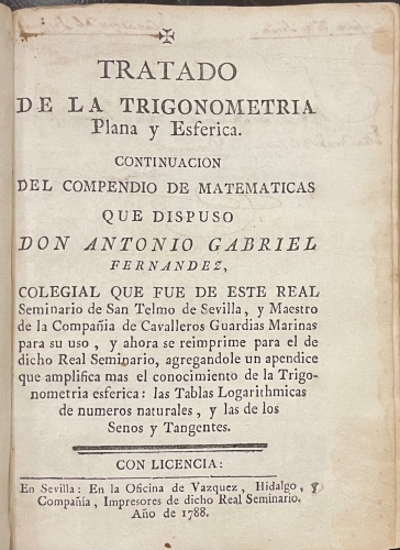 Portada de Tratado de Trigonometria Plana y Esf�rica. Canon Trigonom�trica. (Seminario de San Telmo de Sevilla, Compa�ia de Cavalleros Guardias Marinas) - Antonio Gabriel Fernandez