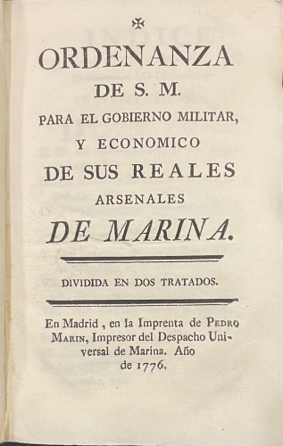 Portada de Ordenanza de S.M. para el Gobierno Militar y Ec�nomico de sus Reales Arsenales de Marina