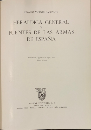 Portada de Heraldica General y Fuente de las Armas de Espa�a - Ignacio Vicente Cascante