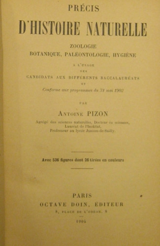 Portada de Precis D'histoire Naturelle. Zoologie, Botanique, Pal�ontologie, Hygi�ne a l' Usage Des Candidats Aux Differents Baccalaureats et Conforme Aux Programmes Du 31 Mai 1902 - Antoine Pizon