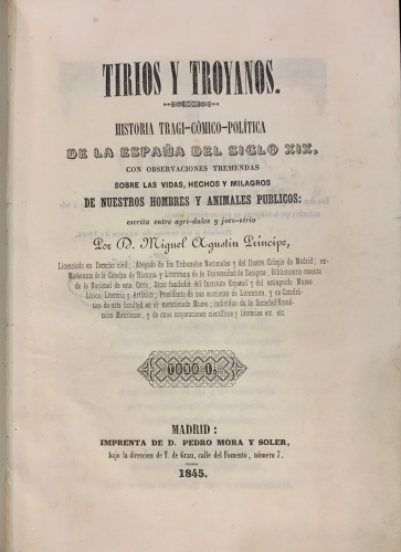 Portada de Tirios y Troyanos. Historia Tragi - Comico - Pol�tica de la Espa�a del Siglo XIX - Miguel Agust�n Pr�ncipe