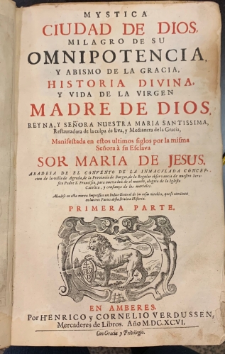Portada de Mystica Ciudad de Dios, Milagro de su Omnipotencia y Abismo de la Gracia. Historia Divina y Vida de la Virgen Madre de Dios - Sor Maria de Jes�s de �greda