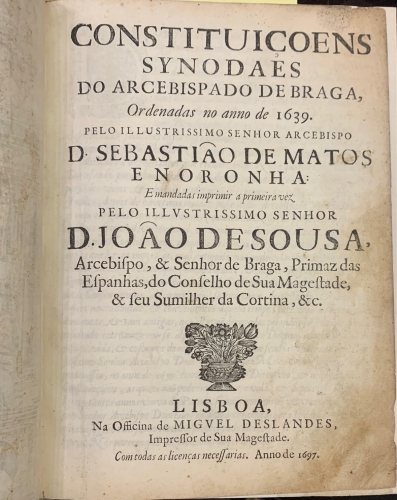Portada de Constitui�oens Synodaes do Arcebispado de Braga, ordenadas no anno de 1639 - Sebastiao de Matos e Noronha