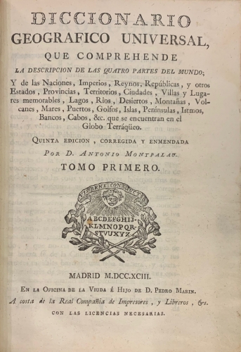 Portada de Diccionario Geogr�fico Universal, que comprehende la descripci�n de las quatro partes del mundo, y de las naciones, imperios... - Antonio Montpalau