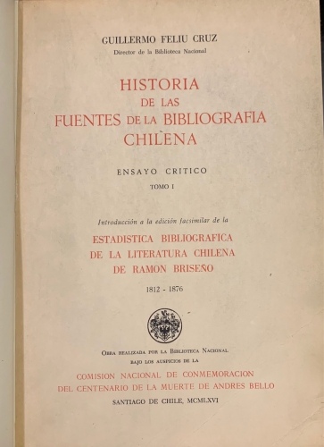 Portada de Historia de las Fuentes de la Bibliografia Chilena - Guillermo Feliu Cruz