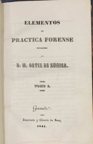 Portada de Elementos de Practica Forense - M. Ortiz de Zu�iga