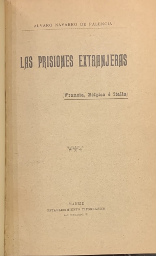 Portada de Las Prisiones Extranjeras. Francia, Belgica e Italia - Alvaro Navarro de Palencia