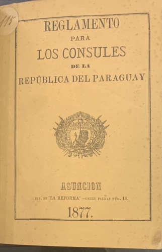 Portada de Reglamento para los Consules de la Republica del Paraguay