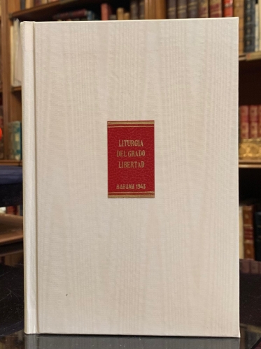 Portada de Liturgia del Grado Libertad primero de la Orden Democraticos Caballeros de la Luz adoptada por el Cuerpo de Grandes Mentores