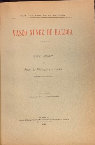 Portada de Vasco Nu�ez de Balboa. Estudio Hist�rico - Angel de Altolaguirre y Duvale