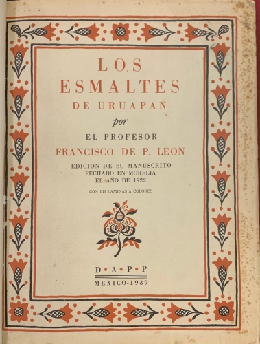 Portada de Los Esmaltes de Uruapan - Francisco de P. Leon