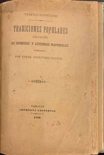 Portada de Tradiciones Populares. Colecci�n de Cr�nicas y Leyendas Nacionales narradas por varios escritores patrios - Teofilo Rodriguez