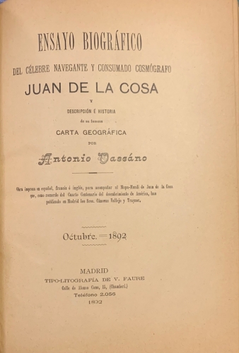 Portada de Ensayo Biogr�fico del C�lebre Navegante y consumado cosm�grafo Juan de la Cosa y descripci�n � historia de su famosa Carta Geogr�fica - Antonio Dascano
