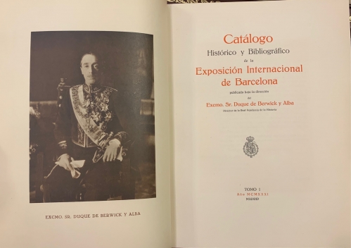 Portada de Catalogo Historico y Bibliografico de la Exposici�n Internacional de Barcelona - Duque de Berwick y Alba