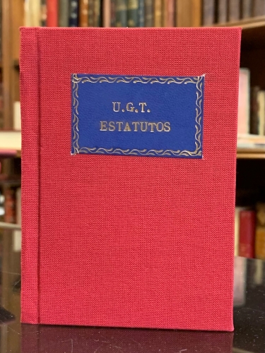 Portada de Estatutos de la Uni�n General de Trabajadores modificados por el XVII Congreso celebrado en Madrid en octubre de 1932