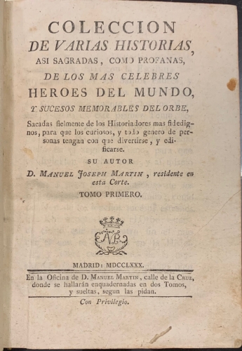 Portada de Colecci�n de Varias Historias, asi sagradas, como profanas, de los m�s celebres Heroes del Mundo y sucesos memorables del Orbe - Manuel Joseph Martin