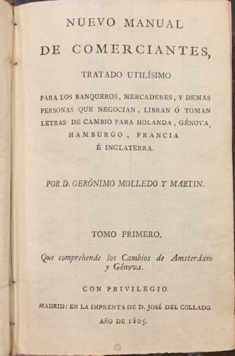 Portada de Nuevo Manual de Comerciantes. Tratado util�simo para los banqueros, mercaderes y dem�s personas que negocian, libran o toman letras de cambio para Holanda, G�nova, Hamburgo, Francia e Inglaterra - Ger�nimo Molledo y Martin