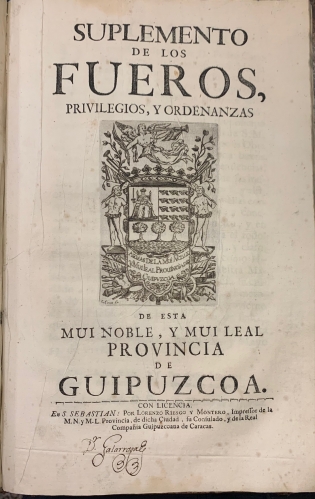Portada de Nueva Recopilaci�n de los Fueros, Privilegios, buenos usos y costumbres, Leyes y Orden de la muy R. y muy L. Provincia de Guipuzcoa