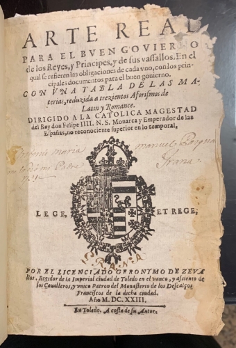 Portada de Arte Real para el Buen Govierno de los Reyes y Principes y de sus vasallos. En el qual se refieren las obligaciones de cada uno, con los principales documentos para el buen govierno.  - Jer�nimo de Cevallos