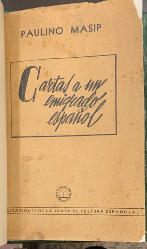 Portada de Cartas a un Emigrado Espa�ol - Paulino Masip