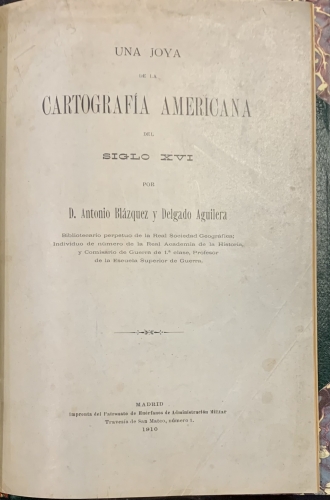 Portada de Una Joya de la Cartografia Americana del Siglo XVI - Antonio Blazquez y Delgado Aguilera