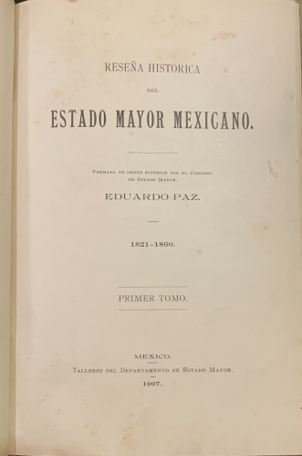 Portada de Rese�a Hist�rica del Estado Mayor Mexicano - Eduardo Paz
