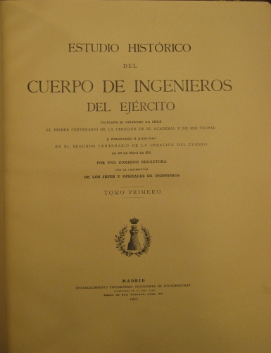 Portada de Estudio Hist�rico del Cuerpo De Ingenieros del Ej�rcito. Tomo I