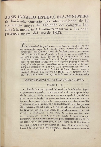 Portada de Jose Ignacio Esteva ex-ministro de hacienda contesta las observaciones de la contadur�a mayor de hacienda del Congreso hechas a la memoria del ramo respectiva a los ocho primeros meses del a�o de 1825. Mexico - Jose Ignacio Esteva