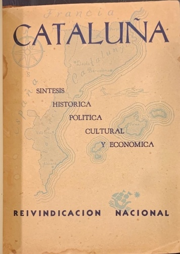 Portada de Catalu�a. Sintesis hist�rica, politica, cultural y econ�mica. Reivindicaci�n nacional