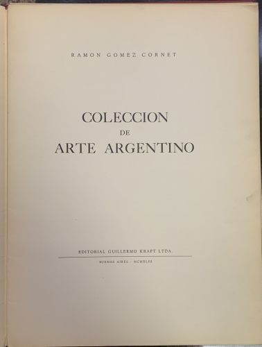 Portada de Colecci�n de Arte Argentino. Ramon Gomez Cornet - Ramon Gomez Cornet