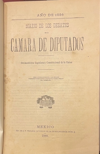 Portada de Diario de los Debates de la Camara de Diputados. 13� Legislatura Constitucional de la Uni�n. M�xico. 1886-1887