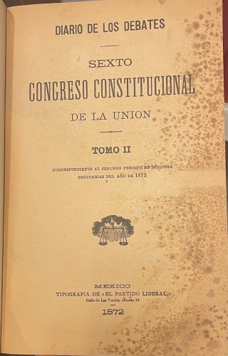 Portada de Diario de los Debates de la Camara de Diputados. 6� Legislatura Constitucional de la Uni�n. M�xico. 1872