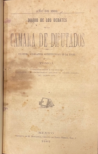 Portada de Diario de los Debates de la Camara de Diputados. 11� Legislatura Constitucional de la Uni�n. M�xico. 1882-1884