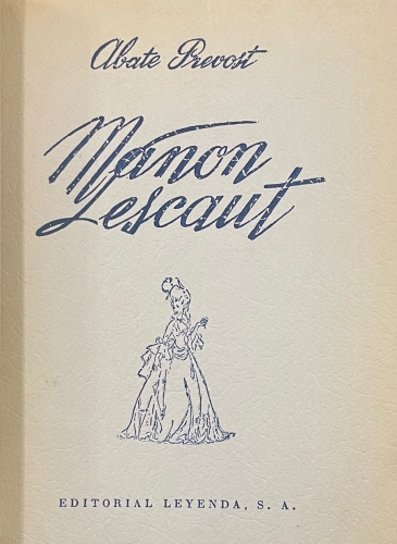 Portada de Historia de Manon Lescaut y del Caballero des Grieux - Abate Prevost