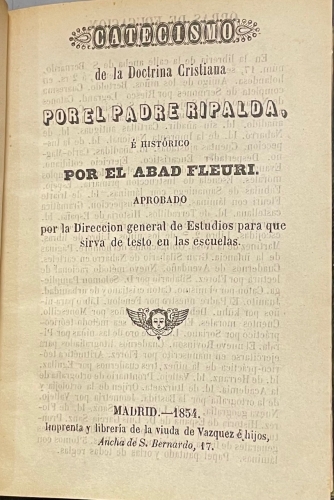 Portada de Catecismo de la Doctrina Cristiana por el Padre Ripalda e hist�rico por el Abad Fleuri - Ripalda. Fleuri