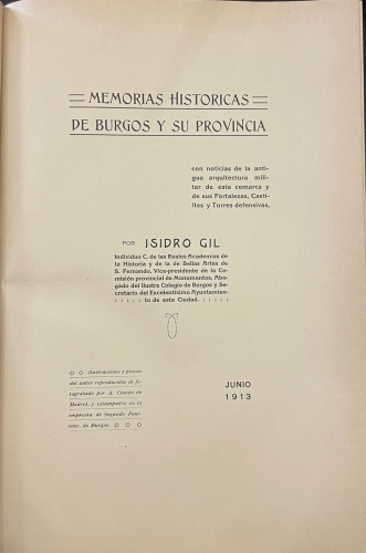 Portada de Memorias Hist�ricas de Burgos y su provincia con noticias de la antigua arquitectura militar de esta comarca y de sus fortalezas, castillos y torres defensivas - Isidro Gil
