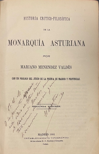 Portada de Historia Critico-Filos�fica de la Monarquia Asturiana/ Reformas Procesales / La Juventud Liberal y la Revoluci�n del sesenta y ocho ante la restauraci�n y la monarquia de D. Alfonsio XII - Mariano Menendez Vald�s
