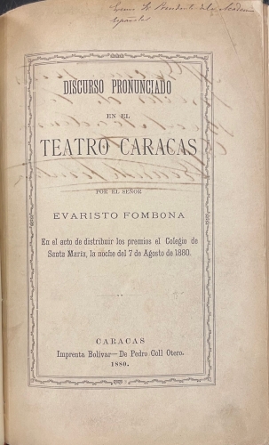 Portada de Discurso Pronunciado en el Teatro Caracas por el Se�or Evaristo Fombona en el acto de distribuir los premios el Colegio de Santa Mar�a la noche del 7 de Agosto de 1880