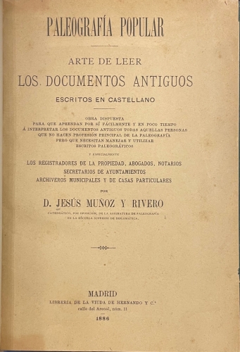 Portada de Paleograf�a Popular. Arte de leer los documentos antiguos escritos en castellano - Jes�s Mu�oz Rivero