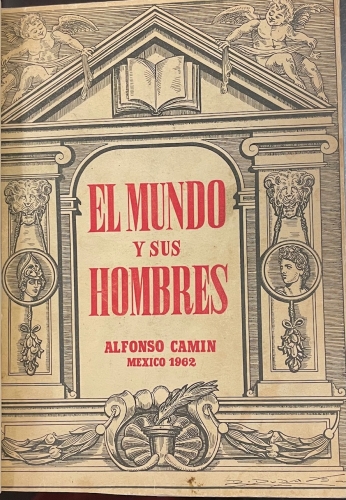 Portada de El Mundo y sus Hombres - Alfonso Camin