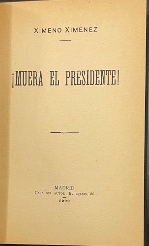 Portada de �Muera el Presidente! - Ximeno Ximenez