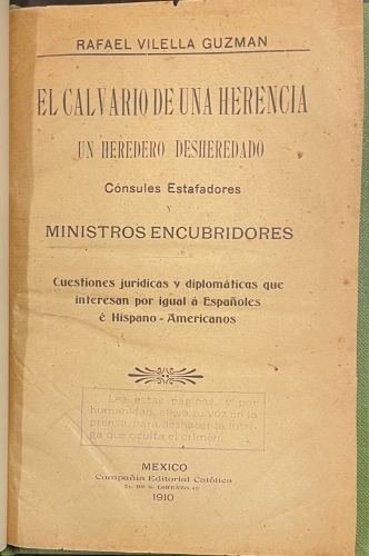 Portada de El Calvario de una Herencia, un Heredero desheredado, Consules Estafadores y Ministros Encubridores - Rafael Vilella Guzman