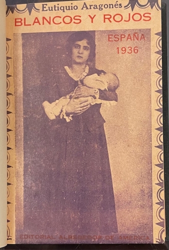 Portada de Blancos y Rojos. Espa�a 1936. Tragedia en tres actos - Eutiquio Aragon�s