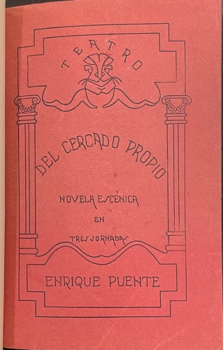 Portada de De Cercado Propio. Novelas esc�nica en tres jornadas - Enrique Puente