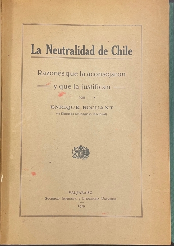 Portada de La Neutralidad de Chile. Razones que la aconsejan y que la justifican - Enrique Rocuant
