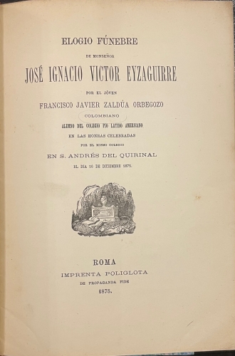 Portada de Elogio Funebre de Monse�or Jos� Ignacio Victor Eyzaguirre - Francisco Javier Zald�a Orbegozo
