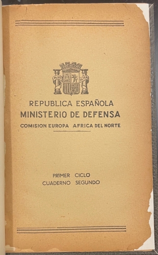 Portada de Republica Espa�ola, Ministerio de Defensa. Comisi�n Europa Africa del Norte. Primer Ciclo, Cuaderno Segundo