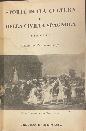 Portada de Storia della Cultura e della Civilta Spagnola. - Bermudez de Madariaga