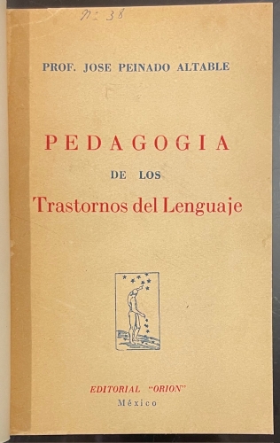 Portada de Pedagog�a de los Trastornos del Lenguaje - Jose Peinado Altable