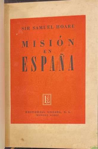 Portada de Misi�n en Espa�a - Sir Samuel Hoare